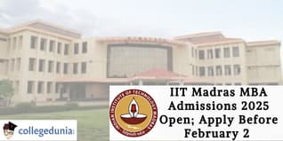 IIT Madras MBA Admissions 2025 Open; Apply Before February 2